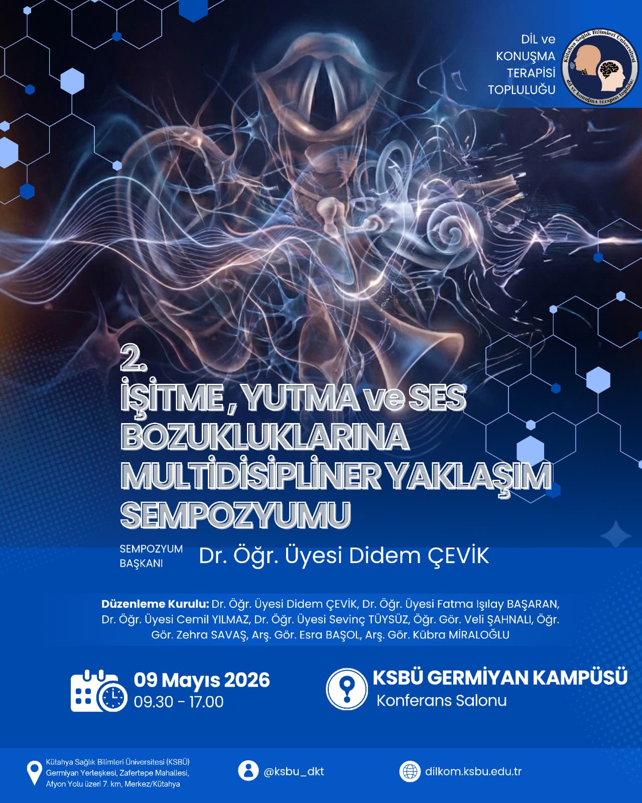 İŞİTME, YUTMA VE SES BOZUKLUKLARINA MULTİDİSİPLİNER YAKLAŞIM SEMPOZYUMU