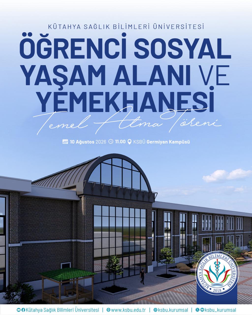 ÖĞRENCİ SOSYAL YAŞAM ALANI VE YEMEKHANESİ TEMEL ATMA TÖRENİ