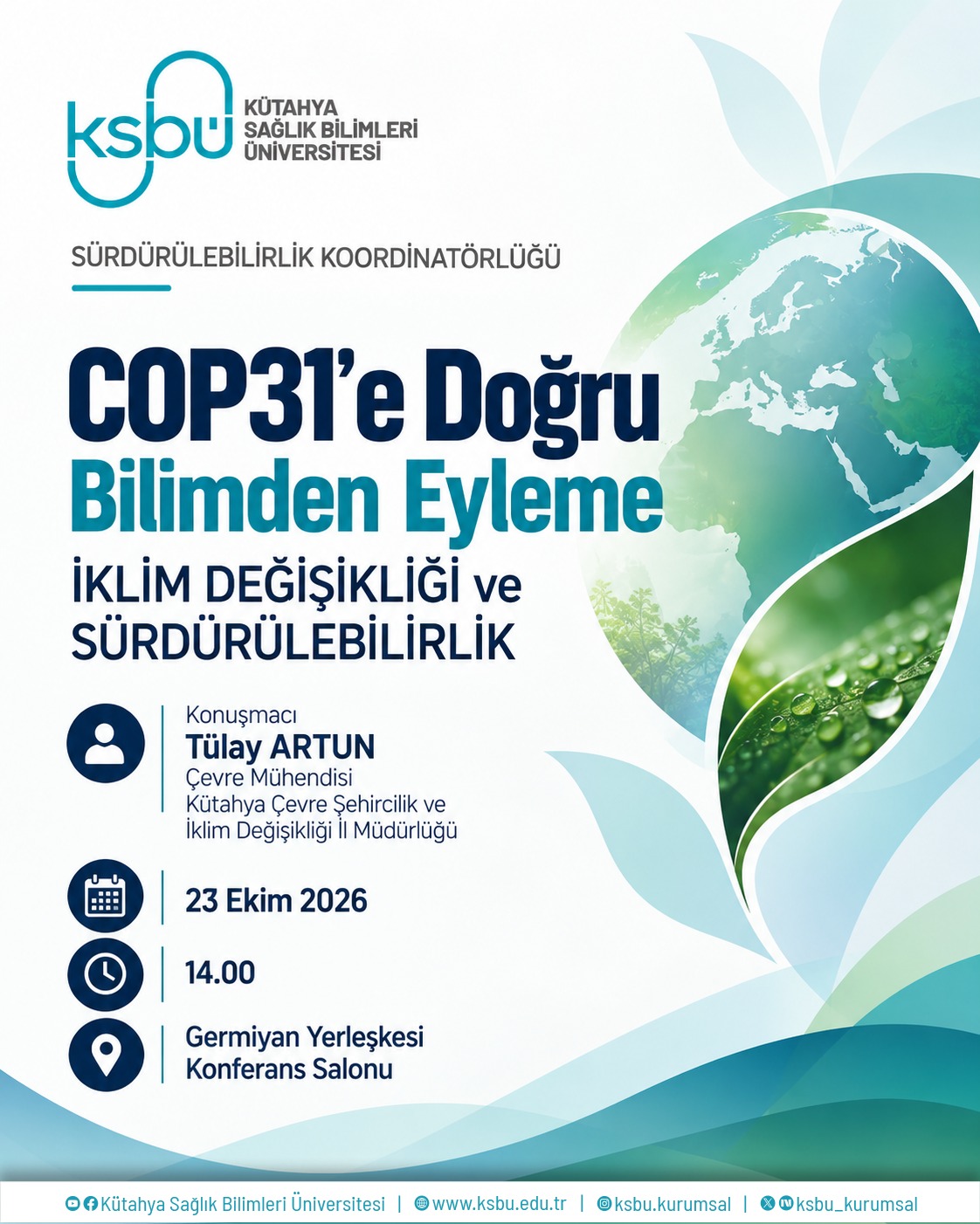 COP31’E DOĞRU BİLİMDEN EYLEME İKLİM DEĞİŞİKLİĞİ VE SÜRDÜRÜLEBİLİRLİK